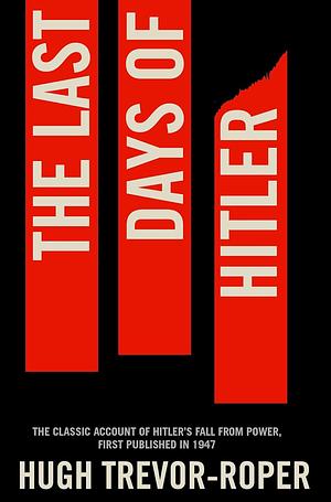 The Last Days of Hitler (7th edition) by Hugh R. Trevor-Roper