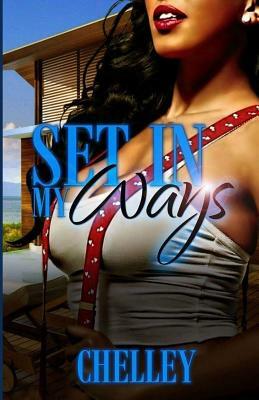 Set in My Ways by Chelley