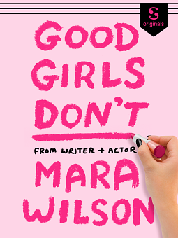 Good Girls Don't by Mara Wilson