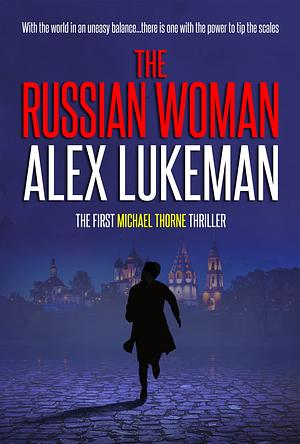 The Russian Woman by Alex Lukeman