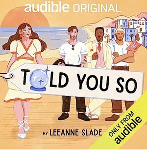 Je vous l'avais bien dit! by Leeanne Slade