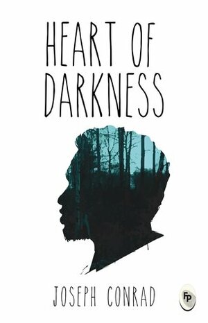 Heart of Darkness by Joseph Conrad