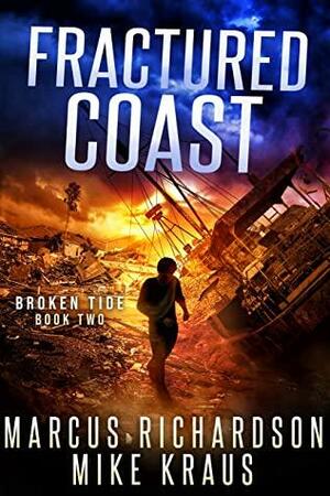 Fractured Coast by Marcus Richardson, Mike Kraus