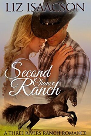 Second Chance Ranch by Elana Johnson, Liz Isaacson