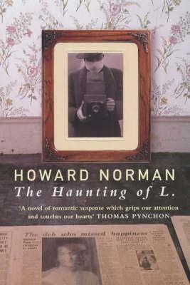 The Haunting of L by Howard Norman