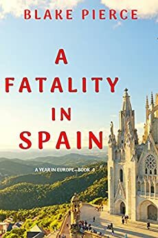 A Fatality in Spain by Blake Pierce