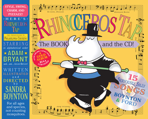 Rhinoceros Tap: 15 Seriously Silly Songs by Sandra Boynton, Michael Ford