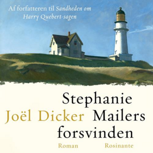 Stephanie Mailers forsvinden by Joël Dicker