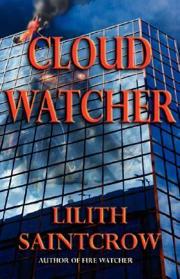 Cloud Watcher by Lilith Saintcrow