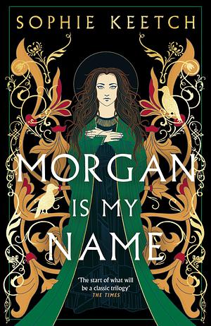 Morgan is My Name by Vanessa Kirby, Sophie Keetch