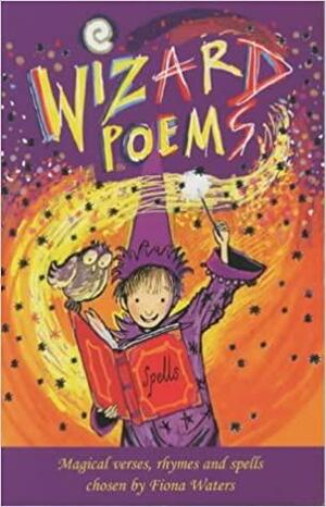 Wizard Poems by Fiona Waters