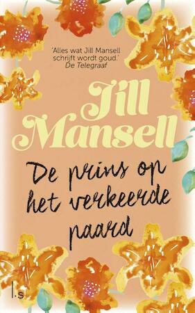 De prins op het verkeerde paard by Jill Mansell