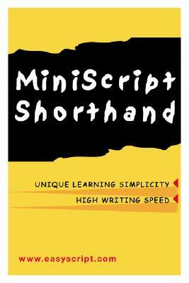 MiniScript Shorthand: An Easy Alternative to Traditional Systems by Levin Leonard