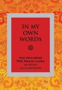 In My Own Words by His Holiness the Dalai Lama by Rajiv Mehrotra, Dalai Lama XIV