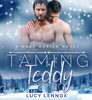Taming Teddy by Lucy Lennox