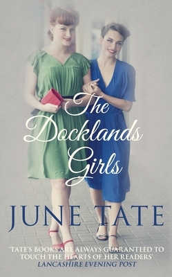 The Docklands Girls by June Tate