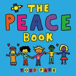 The Peace Book by Todd Parr