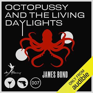 Octopussy & the Living Daylights by Ian Fleming