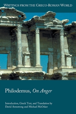 Philodemus, On Anger by David Armstrong, Michael McOsker