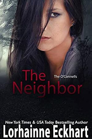 The Neighbor by Lorhainne Eckhart