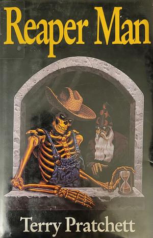 Reaper Man by Terry Pratchett