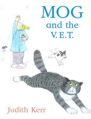 Mog and the V.E.T. by Judith Kerr