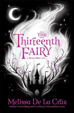 The Thirteenth Fairy by Melissa de la Cruz