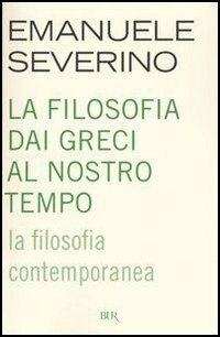 La filosofia contemporanea by Emanuele Severino