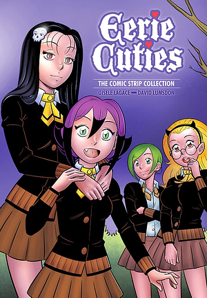 Eerie Cuties - The Comic Strip Collection (Vol. 0) by David Lumsdon, Gisèle Lagacé