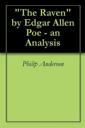 The Raven by Edgar Allan Poe - an Analysis by Philip Anderson