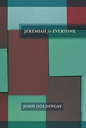 Jeremiah for Everyone by John E. Goldingay