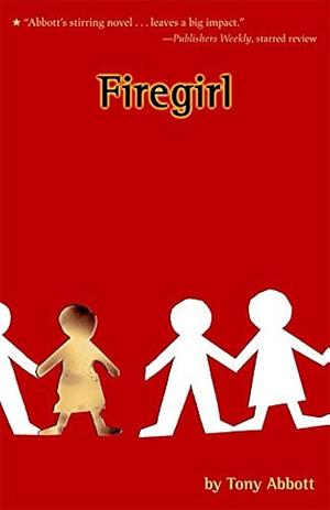 Firegirl by Tony Abbott