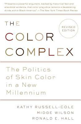 The Color Complex (Revised): The Politics of Skin Color in a New Millennium by Midge Wilson, Kathy Russell, Ronald Hall