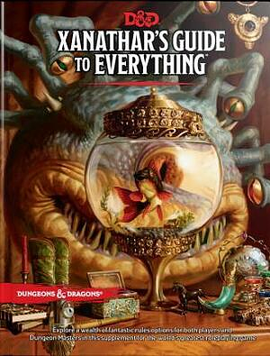 Xanathar's Guide To Everything by Adam Lee, Jeremy Crawford, Robert J. Schwalb, Mike Mearls, Wizards of the Coast, Christopher Perkins, Kim Mohan, Matt Sernett