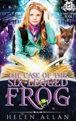 Cassie's Coven: The case of the six-legged frog by Helen Allan