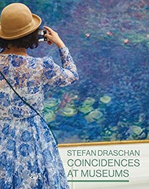 Coincidences at Museums: By Stefan Draschan by Angela Stief, Stefan Draschan