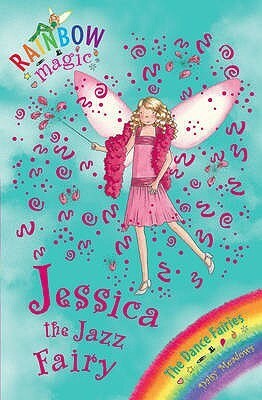 Jessica The Jazz Fairy by Georgie Ripper, Daisy Meadows