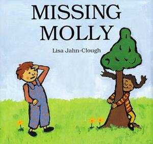 Missing Molly by Lisa Jahn-Clough