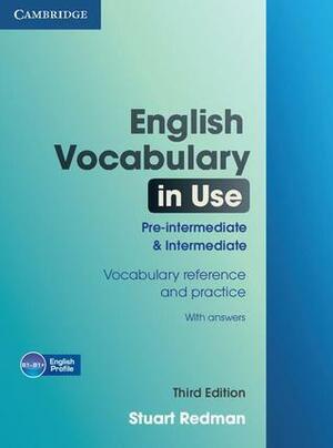 English Vocabulary in Use, Pre-Intermediate and Intermediate with Answers by Stuart Redman