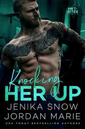 Knocking Her Up by Jordan Marie, Jenika Snow