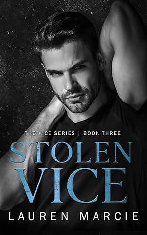 Stolen Vice: A Captive Mafia Romance by Lauren Marcie, Lauren Marcie