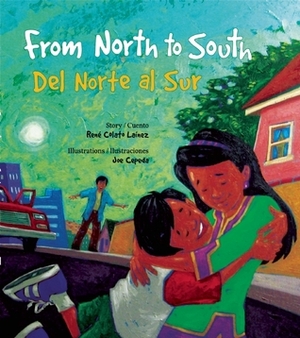 From North to South/Del Norte al Sur by Joe Cepeda, Rene Colato Lainez