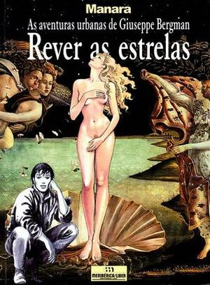 Rever as estrelas: As Aventuras urbanas de Giuseppe Bergman by Milo Manara