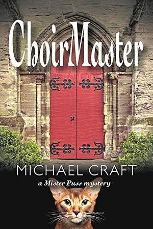 ChoirMaster by Michael Craft, Michael Craft