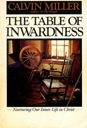 The Table of Inwardness by Calvin Miller
