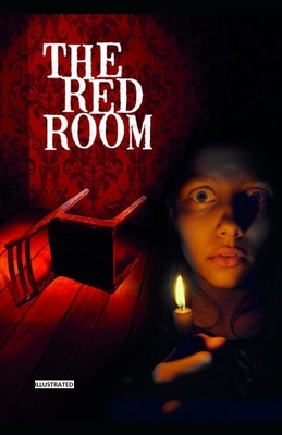 The Red Room Illustrated by H.G. Wells