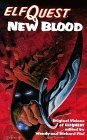 Elfquest New Blood by Wendy Pini, Richard Pini, Delfin Barral