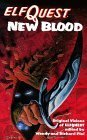 Elfquest New Blood by Delfin Barral, Richard Pini, Wendy Pini