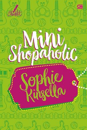 Mini Shopaholic by Sophie Kinsella