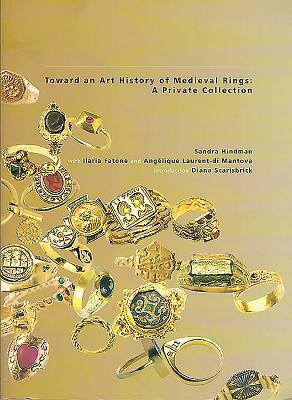 Towards an Art History of Medieval Rings by Diana Scarisbrick